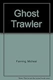 Ghost trawler