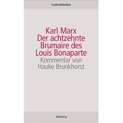 Der achtzehnte Brumaire des Louis Bonaparte (suhrkamp studienbibliothek)