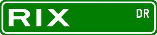 RIX Street Sign ~ Personalized Family Lastname Sign ~ Gameroom, Basement, Garage Sign **