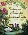 Reference Guide for Essential Oils Eleventh Edition, October 2008