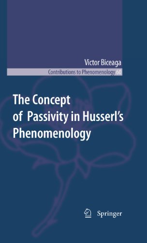 The Concept of Passivity in Husserl's Phenomenology: 60 (Contributions To Phenomenology)
