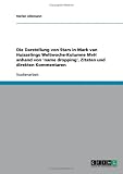 Die Darstellung von Stars in Mark van Huisselings Weltwoche-Kolumne MvH anhand von 'name dropping', Zitaten und direkten Kommentaren (German Edition)
