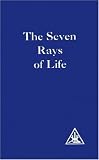 cover of The Seven Rays of Life: A Compilation