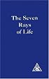 The Seven Rays of Life: A Compilation