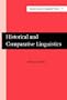 Historical and Comparative Linguistics (Current Issues in Linguistic Theory)
