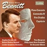 ｜Richard Rodney Bennett: Piano Concerto; Commedia IV; Five Studies; Capriccio