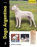 Dogo Argentino / Argentine Dogo (Excellence) (Spanish Edition)