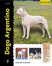Dogo Argentino / Argentine Dogo (Excellence) (Spanish Edition) Image of Dogo Argentino / Argentine Dogo (Excellence) (Spanish Edition)