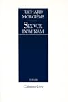 Sex vox dominam