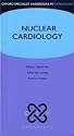 Nuclear Cardiology (Oxford Specialist Handbooks in Cardiology)