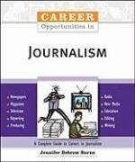 Career Opportunities in Journalism (Career Opportunities)