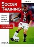 Soccer training : games, drills and fitness practices