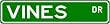 VINES Street Name Sign ~ Family Lastname Sign ~ Gameroom, Basement, Garage Sign