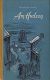 Am Hudson - Washington Irving, Karl Friese