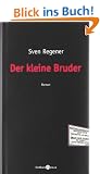 Der kleine Bruder: Roman