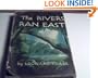 The Rivers Ran East