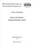 Athen oder Sparta  Bundeswehr quo vadis? - Elmar Wiesendahl