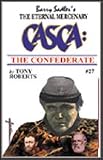 Casca the Confederate (CASCA The Eternal Mercenary, Book 27)
