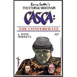 CASCA:TheConfederate(Casca:TheEternalMercenary,#27)