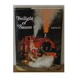 Twilight of steam