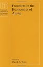 Frontiers in the Economics of Aging (National Bureau of Economic Research Project Report)