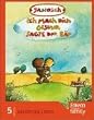 Ich mach dich gesund, sagte der B�r: Die Geschichte, wie der kleine Tiger einmal krank war. Edition ELTERN "Abenteuer Lesen". Nr. 5