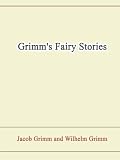 Grimm s Fairy Stories