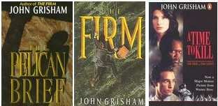 The Pelican Brief, a Time to Kill, &amp; the Firm: 3 John Grisham Novels