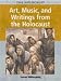 Book Art, Music, and Writings of the Holocaust (Holocaust (Chicago, Ill.).)