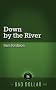 Down By The River (Bad Dollar Tales)
