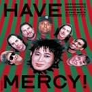 Have Mercy [Mini Lp Sleeve]