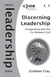 Discerning leadership : cooperating with the go-between God