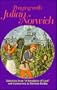 Praying with Julian of Norwich: Selections from "A Revelation of Love" with Commentary