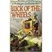 Luck of the Wheels (Windsinger, Bk 4)