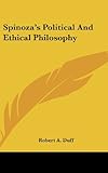 Spinoza's Political and Ethical Philosophy