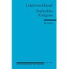 Sophokles: Antigone. Lekt�reschl�ssel