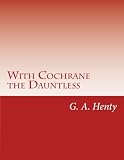 With Cochrane the Dauntless