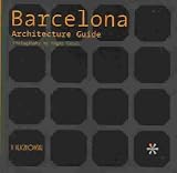 Barcelona: Architecture Guide
