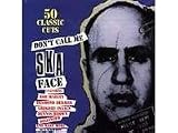 Don t Call Me Ska Face (50 Ska Hits)