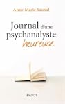 Journal d'une psychanalyste heureuse