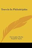 Travels In Philadelphia