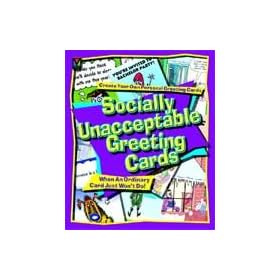 Socially Unacceptable Greeting Cards
