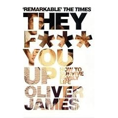 They F*** You Up: How to Survive Family Life