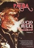 Paura - Lucio Fulci Remembered Vol. 1 [Limited Edition]