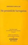 Die pers&ouml;nliche Surrogation: Eine vergleichende Untersuchung von Rechts&uuml;berg&auml;ngen zu Regresszwecken in Deutschland, Spanien und England - Jeronimo Hawellek