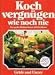 Produkt-Bild: Kochvergn&uuml;gen wie noch nie. Das gro&szlig;e Bildkochbuch