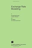 Exchange Rate Modelling (Advanced Studies in Theoretical and Applied Econometrics)