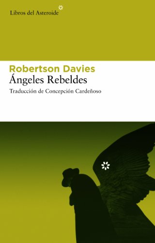 Ángeles rebeldes (Libros del Asteroide) (Spanish Edition)