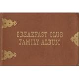 Breakfast Club Family Album