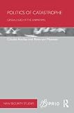 Politics of catastrophe : genealogies of the unknown